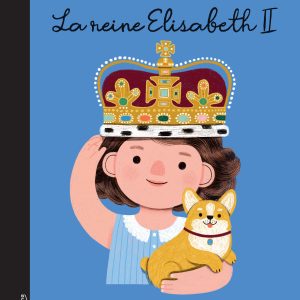La reine Elisabeth II – Collection Petite & Grande – livre Kimane