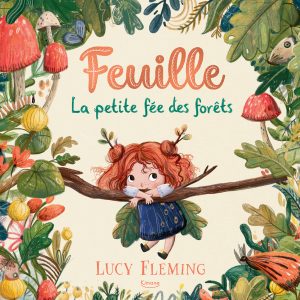 Feuille, la petite fée des forêts livre Kimane