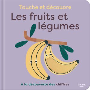 Touche et découvre – Les fruits et légumes livre Kimane