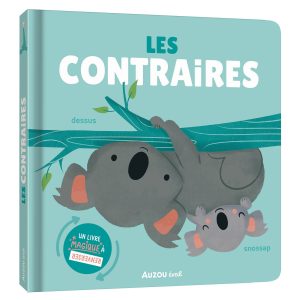 Les contraires livre Auzou